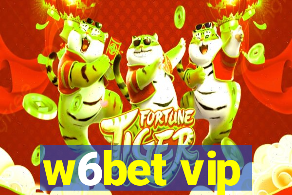 w6bet vip